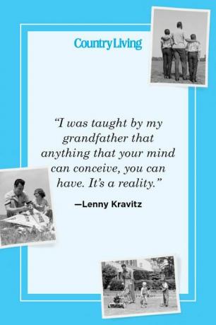 „Môj starý otec ma naučil, že všetko, čo si tvoja myseľ dokáže predstaviť, môžeš mať ako realitu.“ —Lenny kravitz